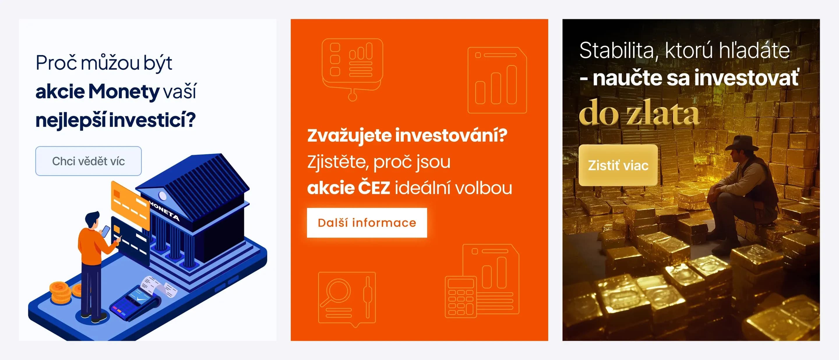 Tři reklamní kreativy: akcie Monety, akcie ČEZ a investice do zlata ve slovenštině